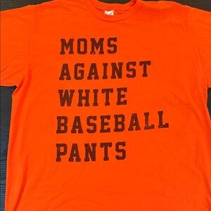 Moms Against White Baseball Pants t-shirt